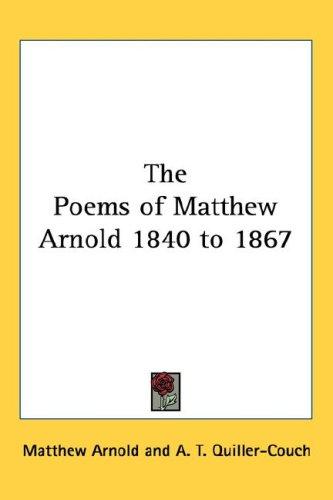 Matthew Arnold: The Poems of Matthew Arnold (Hardcover, Kessinger Publishing, LLC)