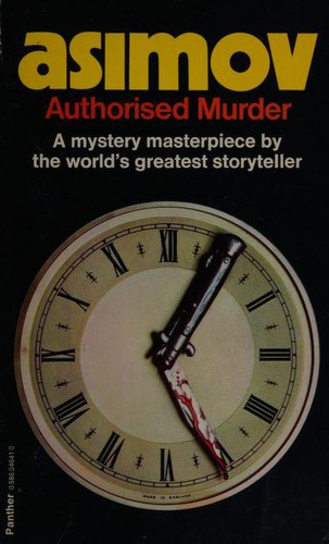 Isaac Asimov: Authorised Murder (Paperback, 1979, Panther Granada Publishing)