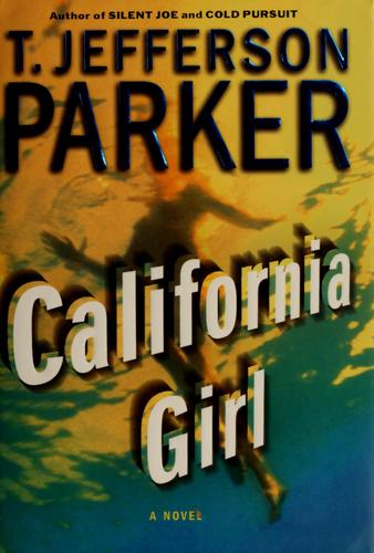T. Jefferson Parker: California girl (2006, HarperTorch)
