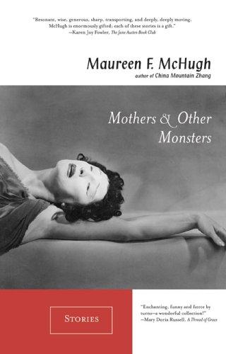 Harrison Evans Salisbury: Mothers and other monsters (2005, Small Beer Press)