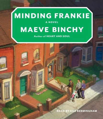 Maeve Binchy: Minding Frankie (AudiobookFormat, 2011, Random House Audio)