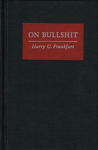 On Bullshit (Hardcover, 2005, Princeton University Press)