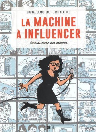 La machine à influencer (French language)