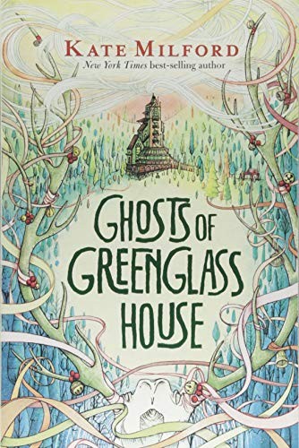 Kate Milford: Ghosts of Greenglass House (Paperback, 2018, Clarion Books)