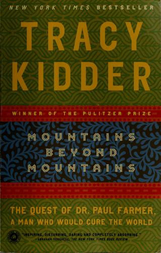 Mountains beyond mountains (2009, Random House Trade Paperbacks)