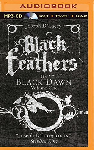 Simon Vance, Joseph D'Lacey: Black Feathers (AudiobookFormat, 2016, Brilliance Audio, Angry Robot on Brilliance Audio)