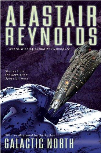 Alastair Reynolds: Galactic North (2007, Ace Hardcover)