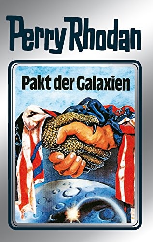 H. G. Ewers, K. H. Scheer, Clark Darlton, William Voltz: Pakt der Galaxien (German language, 2011, Perry Rhodan digital)