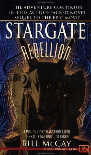 Bill McCay, Roland Emmerich: Rebellion (StarGate, Book 1) (1995, Roc)