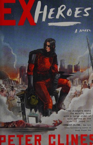 Peter Clines: Ex-heroes (2010, Broadway Paperbacks)