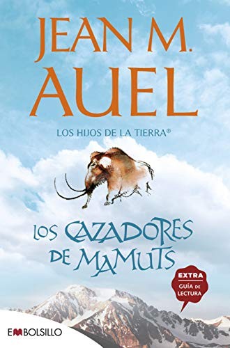 Jean M. Auel, Leonor Tejada Conde-Pelayo: Los cazadores de mamuts (Paperback, EMBOLSILLO)