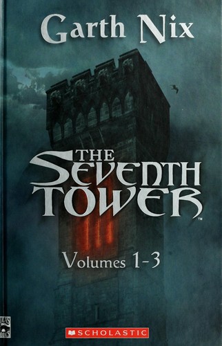 Garth Nix: The seventh tower (Hardcover, 2005, Scholastic)