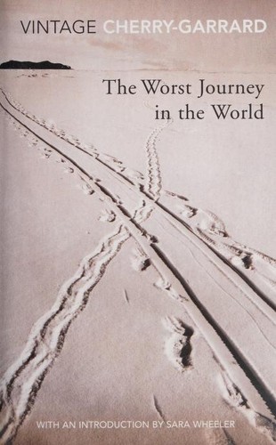 Apsley Cherry-Garrard: The Worst Journey in the World (Paperback, 2010, Vintage Books)