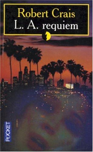 Robert Crais: L. A. Requiem (Paperback, French language, 2002, Pocket)