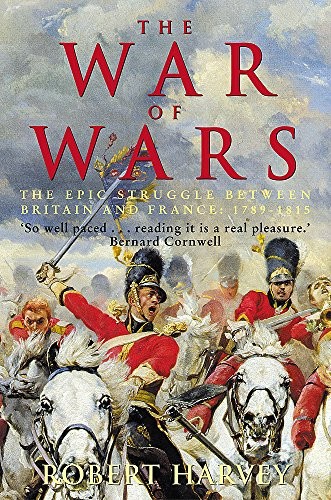 Robert Harvey: The War of Wars (Paperback, Robinson Publishing, Constable & Robinson)