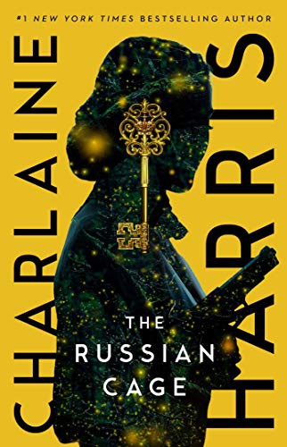 Charlaine Harris: The Russian Cage (Paperback, 2021, Gallery / Saga Press)