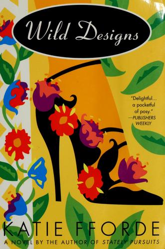 Katie Fforde: Wild designs (1998, St. Martin's Griffin)