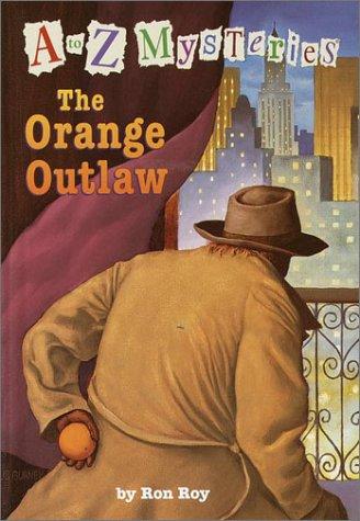 Ron Roy: The orange outlaw (2001, Random House)