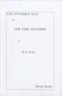 The Invisible Man & the Time Machine (Hardcover, 1998, North Books)