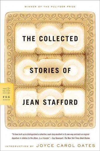 Jean Stafford: The collected stories of Jean Stafford. (2005, Farrar, Straus and Giroux)
