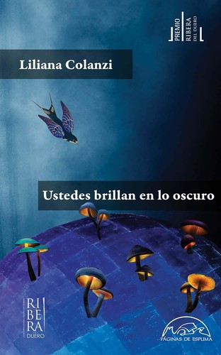 Ustedes brillan en lo oscuro (Paperback, Español language, 2022, Páginas de espuma)