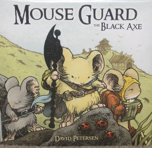 David Petersen: Mouse Guard The Black Axe (Hardcover, 2013, Archaia)