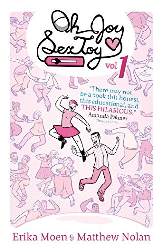 Erika Moen: Oh Joy Sex Toy Vol. 1 (Paperback, 2014, Limerence Press)