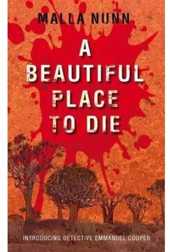 Malla Nunn: A Beautiful Place to Die (Paperback, 2009, Atria Books Division of Simon & Schuster, Inc.)