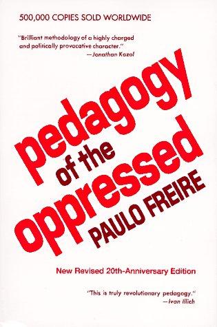 Pedagogy of the oppressed (1993, Continuum)