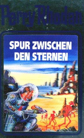 Hans Kneifel, H. G. Ewers, Clark Darlton, William Voltz: Spur zwischen den Sternen (Hardcover, German language, 1992, Verlagsunion Pabel Moewig KG Moewig, Neff Hestia)