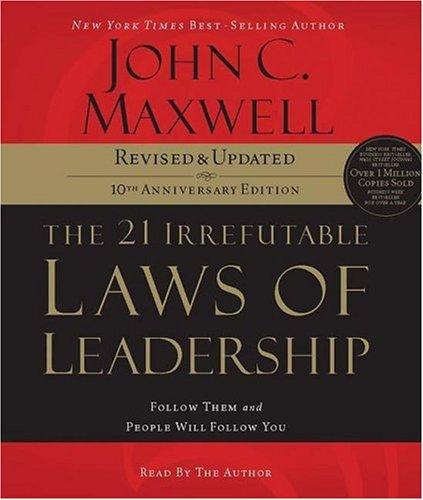 John C. Maxwell: The 21 Irrefutable Laws of Leadership (AudiobookFormat, 2007, Thomas Nelson)