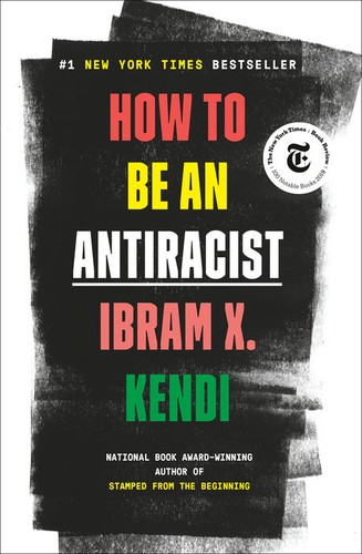 How to Be an Antiracist (EBook, 2019, One World)