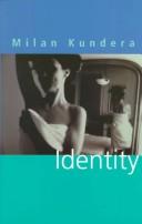 Milan Kundera: Identity (1999, Chivers Press, Thorndike Press)