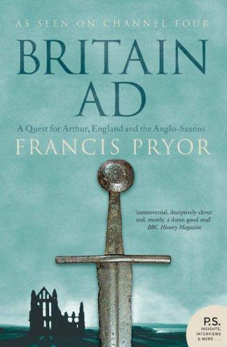 Francis Pryor: Britain AD (Paperback, 2006, HarperCollins UK)