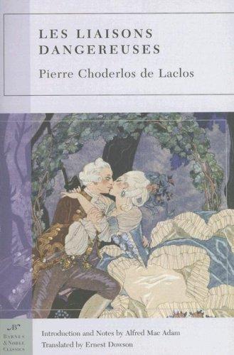 Pierre Choderlos de Laclos: Les Liaisons Dangereuses (Paperback, 2005, Barnes & Noble Classics)