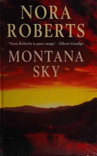 Nora Roberts: Montana sky (1996, London)