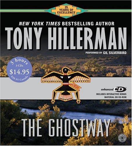 Tony Hillerman: The Ghostway CD Low Price (Jim Chee Novels) (AudiobookFormat, 2005, HarperAudio)