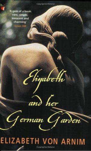 Elizabeth: Elizabeth and her German garden (1991, Virago Press)