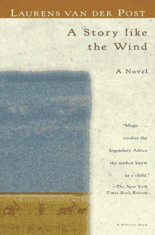 A story like the wind (1978, Harcourt Brace Jovanovich)