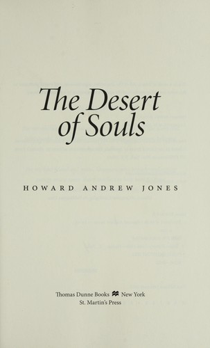 Howard A. Jones: The desert of souls (2011, Thomas Dunne Books)