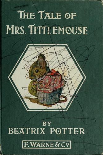 The tale of Mrs. Tittlemouse (Hardcover, 1938, Frederick Warne & Co.)