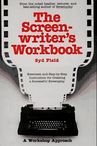 Syd Field: The screenwriter's workbook (1984, Dell Pub. Co.)