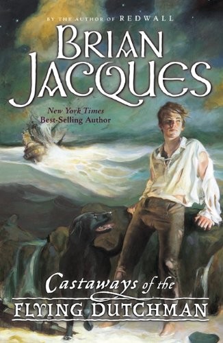 Brian Jacques, Ian Schoenherr: Castaways Of The Flying Dutchman (Hardcover, 2003, Turtleback Books)