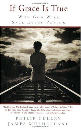 Philip Gulley: If grace is true (2003, HarperSanFrancisco)