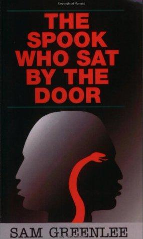 Sam Greenlee: The Spook Who Sat By the Door (Paperback, 2002, Lushena Books)