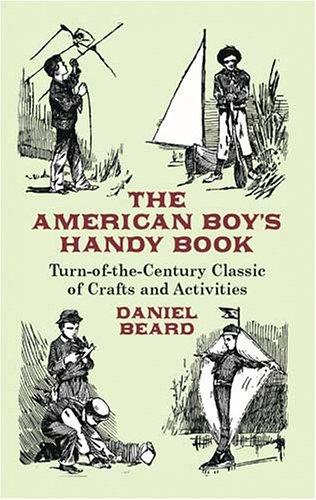 The American boy's handy book (2003, Dover Publications)