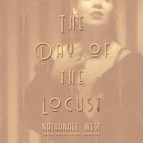 Nathanael West: The Day of the Locust (AudiobookFormat, 2018, Blackstone Audio)