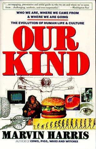 Marvin Harris: Our kind (1990, Harper & Row)