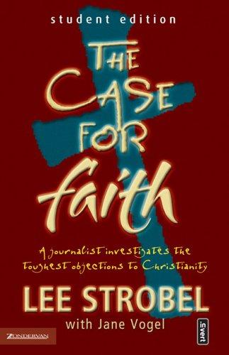 Lee Strobel: The case for faith (2002, Zondervan)