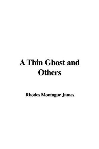 M. R. James: A Thin Ghost and Others (Hardcover, 2007, IndyPublish)